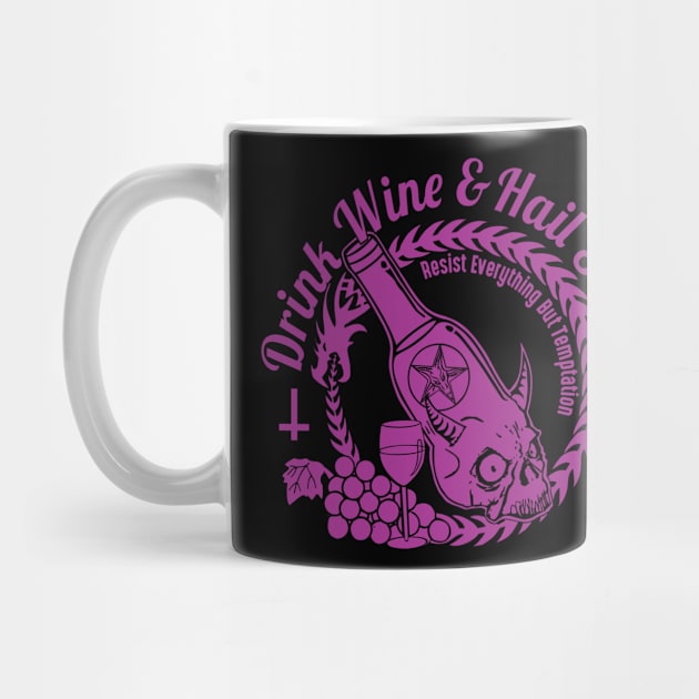 Drink Wine, Worship Satan by stuff101